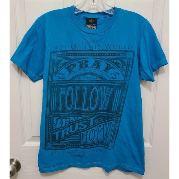Not Of This World NOTW SS T-Shirt Pray Follow Trust Christian Religious Blue M - Picture 1 of 7